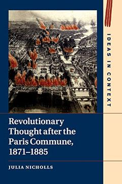 portada Revolutionary Thought After the Paris Commune, 1871-1885: 122 (Ideas in Context) (en Inglés)