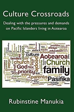portada Culture Crossroads: Dealing With the Pressures and Demands on Pacific Islanders Living in Aotearoa (en Inglés)