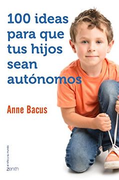 portada 100 Ideas Para que tus Hijos Sean Autónomos (in Spanish)