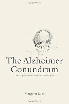 portada The Alzheimer Conundrum: Entanglements of Dementia and Aging