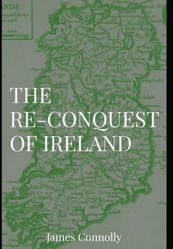 portada The Re-Conquest of Ireland (en Inglés)