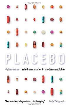 portada Placebo: Mind Over Matter in Modern Medicine 