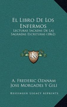 portada El Libro de los Enfermos: Lecturas Sacadas de las Sagradas Escrituras (1862) (in Spanish)