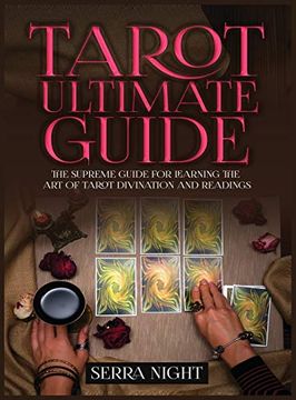portada Tarot Ultimate Guide the Supreme Guide for Learning the art of Tarot Divination and Readings (en Inglés)