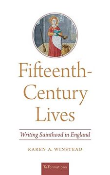 portada Fifteenth-Century Lives: Writing Sainthood in England (Reformations: Medieval and Early Modern) 