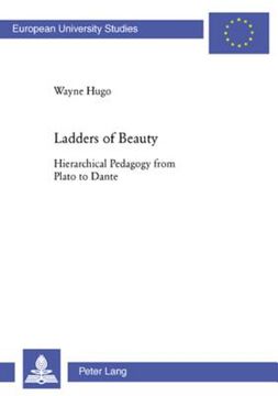 portada Ladders of Beauty: Hierarchical Pedagogy from Plato to Dante (en Inglés)