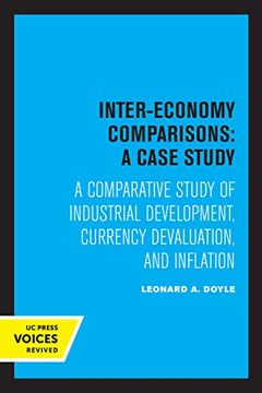 portada Inter-Economy Comparisons: A Case Study: A Comparative Study of Industrial Development, Currency Devaluation, and Inflation (en Inglés)