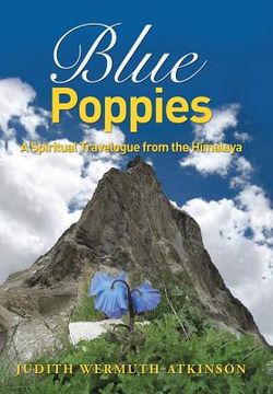 portada Blue Poppies: A Spiritual Travelogue from the Himalaya (en Inglés)