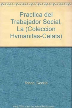 portada La Practica Profesional del Trabajador Social Guia de Analisis (Coleccion Hvmanitas-Celats)