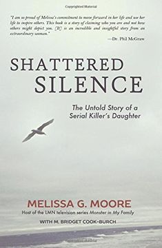 portada Shattered Silence: The Untold Story of a Serial Killer's Daughter