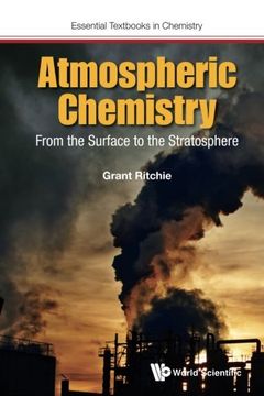 Atmospheric Chemistry: From The Surface To The Stratosphere (Essential Textbooks in Chemistry)