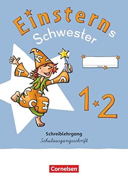 portada Einsterns Schwester - Erstlesen - Neubearbeitung 2021 - 1. Schuljahr: Schreiblehrgang Schulausgangsschrift (en Alemán)