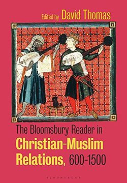 portada The Bloomsbury Reader in Christian-Muslim Relations, 600-1500 (in English)