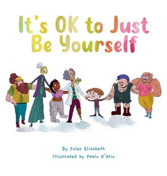 portada It's OK to Just Be Yourself (en Inglés)