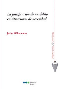 portada La Justificación de un Delito en Situaciones de Necesidad (Derecho Penal y Criminología) (in Spanish)