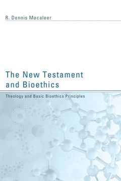 portada The New Testament and Bioethics (en Inglés)