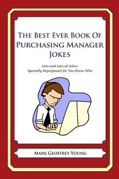 portada The Best Ever Book of Purchasing Manager Jokes: Lots and Lots of Jokes Specially Repurposed for You-Know-Who (en Inglés)
