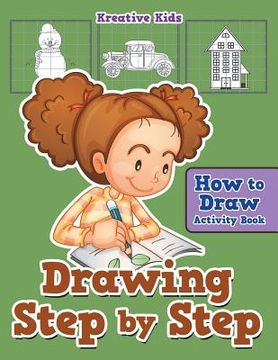 portada Drawing Step by Step: How to Draw Activity Book (en Inglés)