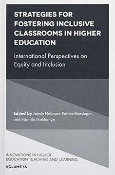 portada Strategies for Fostering Inclusive Classrooms in Higher Education: International Perspectives on Equity and Inclusion: 16 (Innovations in Higher Education Teaching and Learning) (en Inglés)