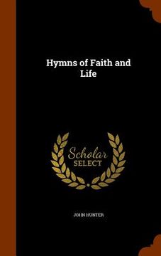 portada Hymns of Faith and Life (en Inglés)