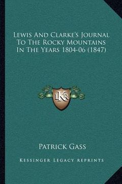 portada lewis and clarke's journal to the rocky mountains in the years 1804-06 (1847) (en Inglés)