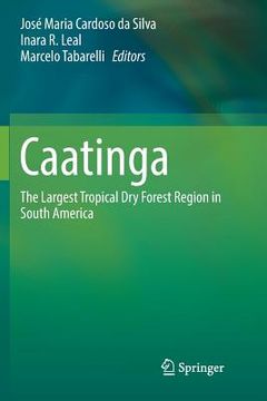 portada Caatinga: The Largest Tropical Dry Forest Region in South America (en Inglés)