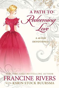 portada A Path to Redeeming Love: A Forty-Day Devotional (in English)