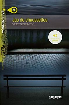 portada Jus de Chaussettes Niv. A2 - Livre + mp3 (Mondes en vf) (in French)