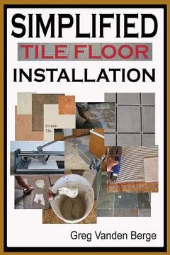 portada Simplified Floor Tile Installation (en Inglés)