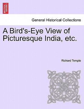 portada a bird's-eye view of picturesque india, etc. (in English)