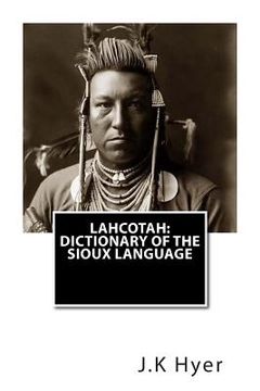 portada Lahcotah: Dictionary of the Sioux Language (en Inglés)