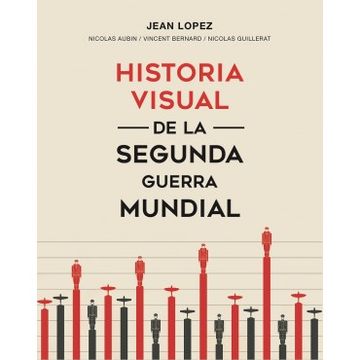 portada Historia Visual de la Segunda Guerra Mundial (in Spanish)