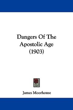 portada dangers of the apostolic age (1903)