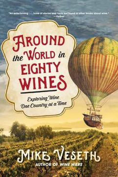 portada Around the World in Eighty Wines: Exploring Wine one Country at a Time (en Inglés)