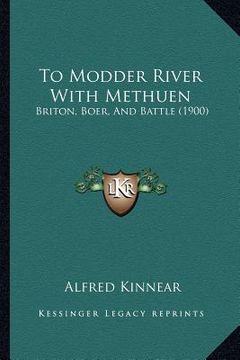 portada to modder river with methuen: briton, boer, and battle (1900) (en Inglés)