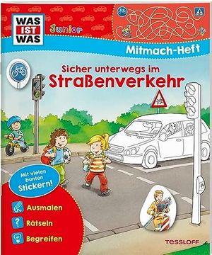 portada Was ist was Junior-Mitmachheft Sicher Unterwegs im Straßenverkehr (en Alemán)