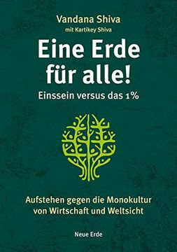 portada Eine Erde für Alle! Einssein Versus das 1 %: Aufstehen Gegen die Monokultur von Wirtschaft und Weltsicht (in German)