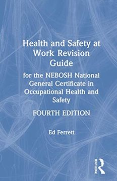 portada Health and Safety at Work Revision Guide: For the Nebosh National General Certificate in Occupational Health and Safety 