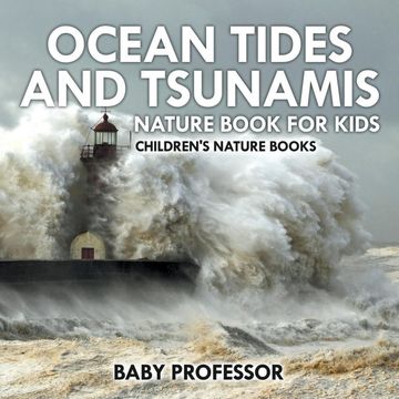 portada Ocean Tides and Tsunamis - Nature Book for Kids | Children'S Nature Books (en Inglés)