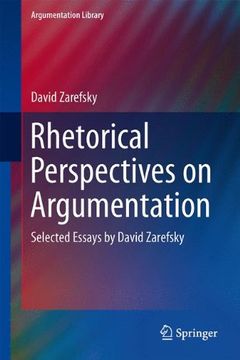 portada Rhetorical Perspectives on Argumentation: Selected Essays by David Zarefsky (Argumentation Library)