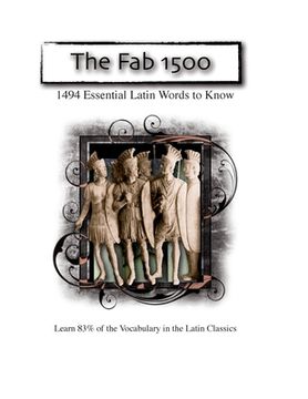 portada The Fab 1500: 1494 Essential Latin Words to Know (en Inglés)