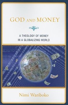 portada god and money: a theology of money in a globalizing world (in English)