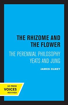 portada The Rhizome and the Flower: The Perennial Philosophy―Yeats and Jung 