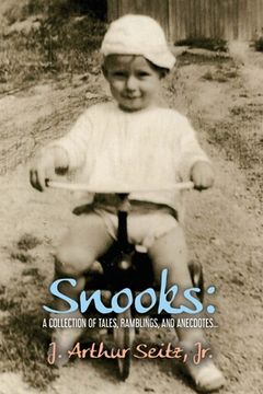 portada Snooks: A Collection of Tales, Ramblings, and Anecdotes... (en Inglés)