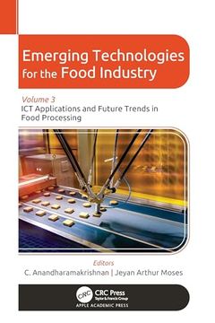 portada Emerging Technologies for the Food Industry: Volume 3: Ict Applications and Future Trends in Food Processing (en Inglés)