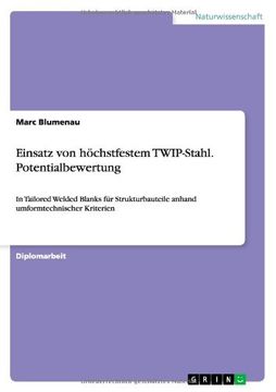 portada Einsatz von höchstfestem TWIP-Stahl. Potentialbewertung (German Edition)