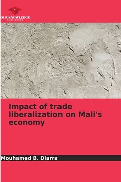portada Impact of trade liberalization on Mali's economy (en Inglés)