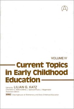 portada current topics in early childhood education, volume 4 (en Inglés)