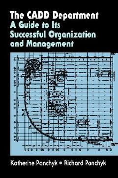 portada the cadd department: a guide to its successful organization and management (en Inglés)