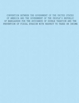 portada Convention Between The Government of The United States of America and The Government of The Peoples Republic Of Bangladesh For The Avoidance Of Double